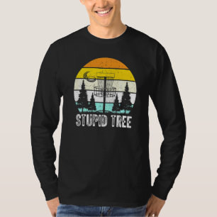 Stupid Tree Disc Golf T-Shirt