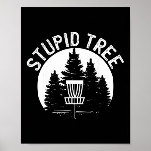 Stupid Tree - Distressed Disc Golf S  Poster