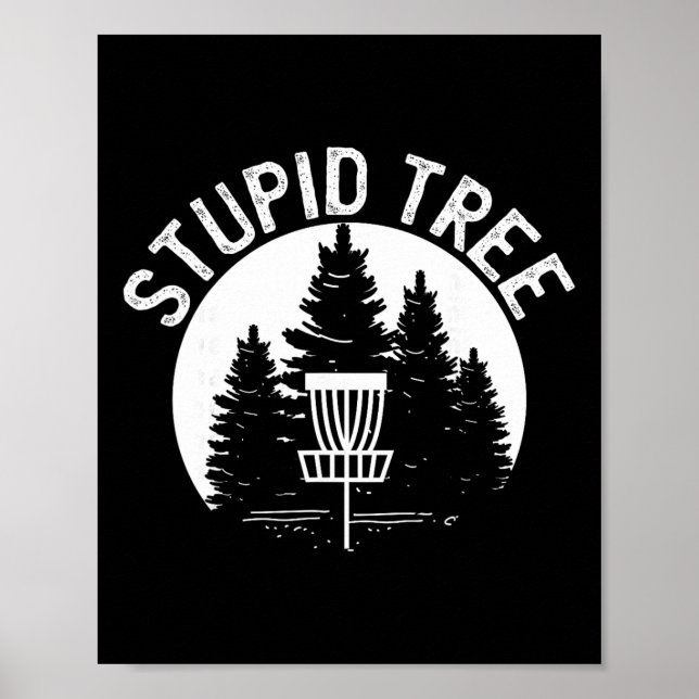Stupid Tree - Distressed Disc Golf S  Poster (Front)