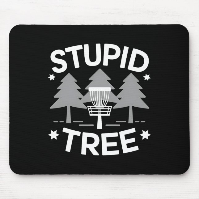 Stupid Tree Funny Disc Golf Frolf _1  Mouse Mat (Front)
