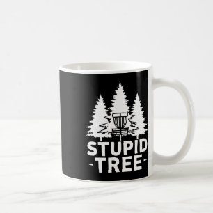 Stupid Tree Funny Disc Golf Frolf _2 Coffee Mug