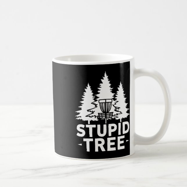 Stupid Tree Funny Disc Golf Frolf _2  Coffee Mug (Right)
