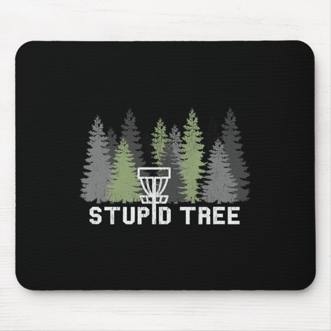Stupid Tree Funny Disc Golf Frolf  Mouse Mat (Front)