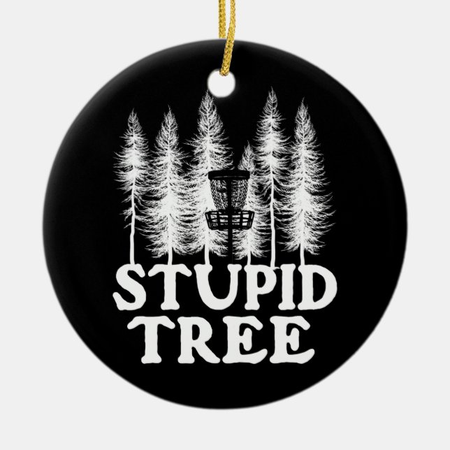 Stupid Tree Funny Disc Golf Player Flying Disc Ceramic Tree Decoration (Front)