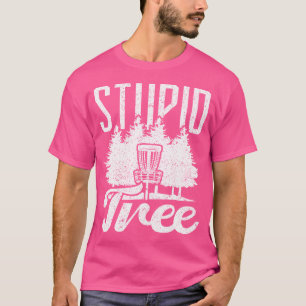 Stupid Tree Mini Disc Golf T-Shirt