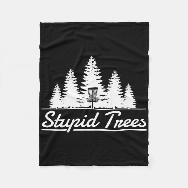 Stupid Trees Disc Golf  Fleece Blanket (Front)