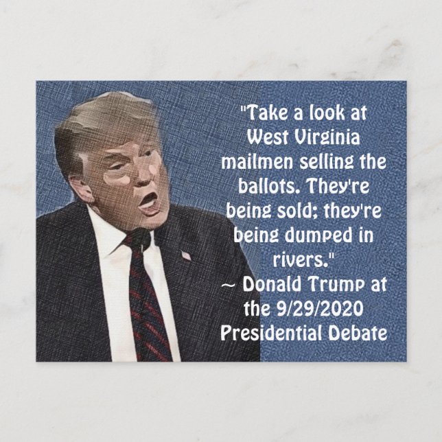 Stupid Trump Quotes Mailmen Selling Ballots Remark Postcard (Front)