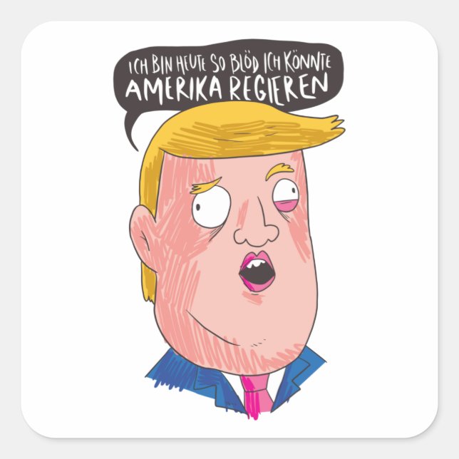 Stupid Trump Square Sticker (Front)