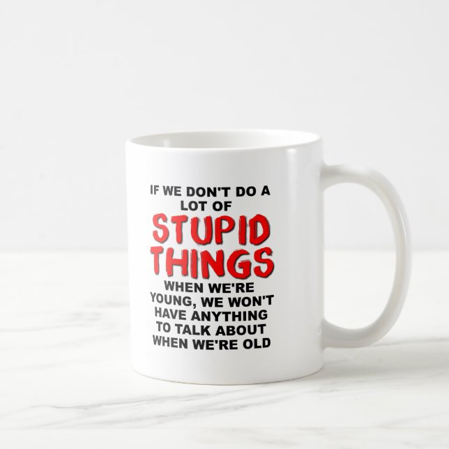 Stupid Young Things Funny Mug (Right)