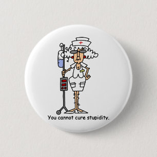 Stupidity! 6 Cm Round Badge