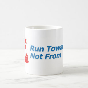 Sturdy Run Towards Not From logo mug