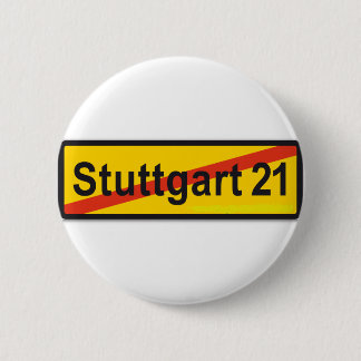 Stuttgart 21 6 cm round badge