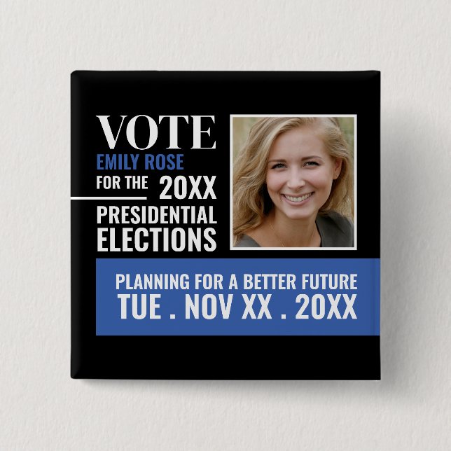 Styish Political Campaigner Advertising 15 Cm Square Badge (Front)