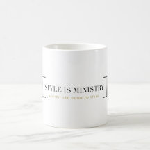 Style Is Ministry Mug