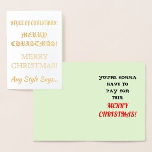 Style of Merry Christmas Fonts Funny Quote, ZAtoZ Foil Card