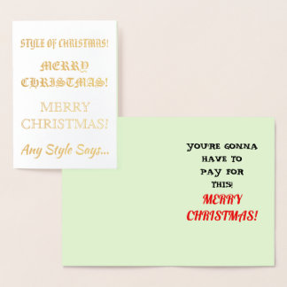 Style of Merry Christmas Fonts Funny Quote, ZAtoZ Foil Card