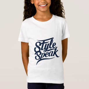 Style Speak T-Shirts - Bold Fashion Statements