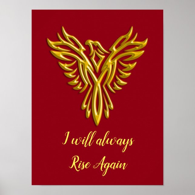Stylised Golden Phoenix, I will always Rise Again Poster (Front)