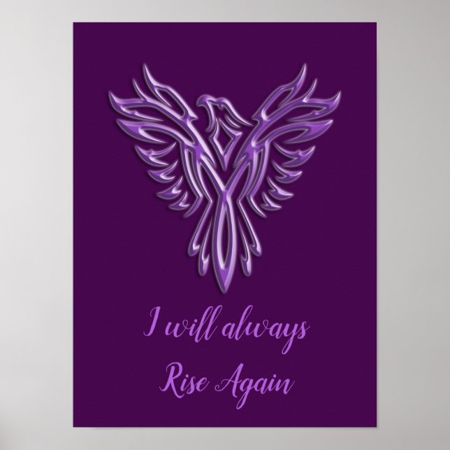 Stylised Purple Phoenix, I will always Rise Again Poster (Front)