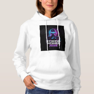Stylish And Strong Women Rise Neon Hoodie. Hoodie
