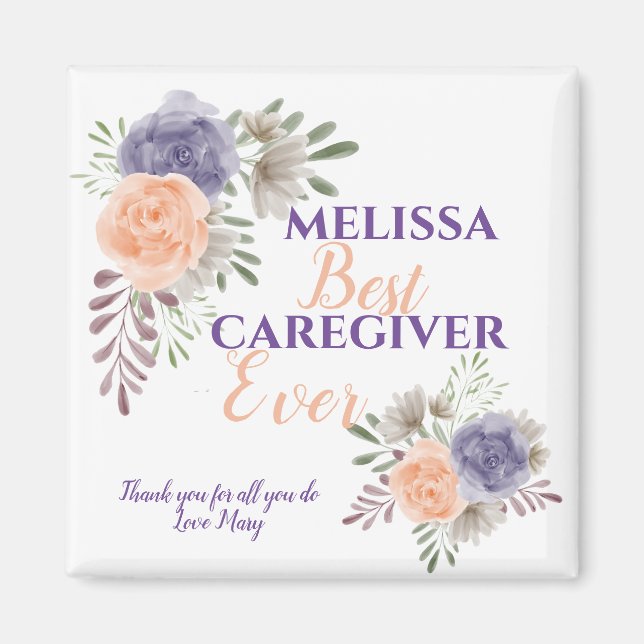 Stylish Best Caregiver Appreciation Floral Magnet (Front)