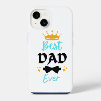 Stylish Best Dad Ever Gift 2025 iPhone 14 Case
