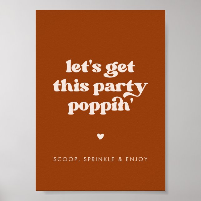 Stylish Burnt Orange Let's get this party poppin Poster (Front)