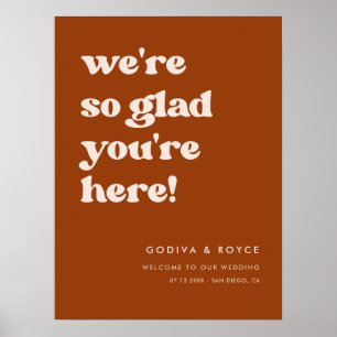 Stylish Burnt Orange So glad you're here Welcome Poster