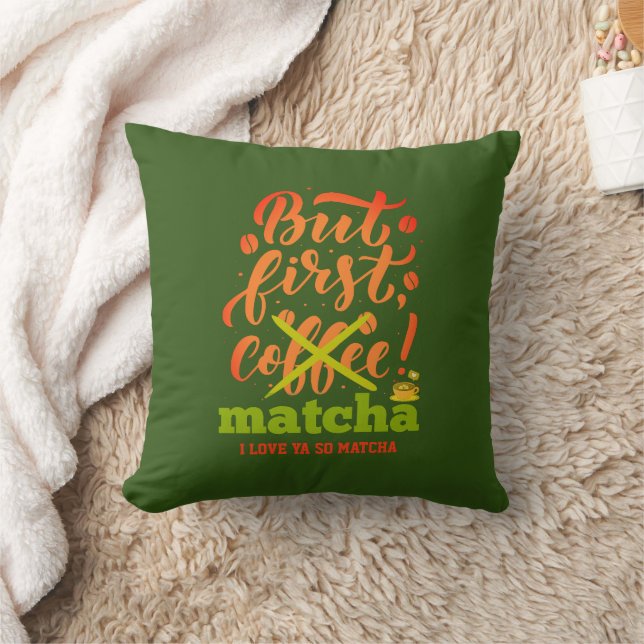 Stylish BUT FIRST MATCHA Fun Latte Drinker Cushion (Blanket)