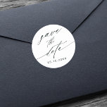 Stylish Calligraphy Wedding Save the Date  Classic Round Sticker<br><div class="desc">Black and white stylish calligraphy wedding save the date sticker. For more advanced customisation of this design,  please click the BLUE DESIGN TOOL BUTTON. .</div>