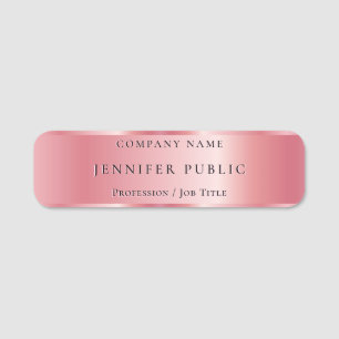 Stylish Custom Text Rose Gold Glamorous Template Name Tag