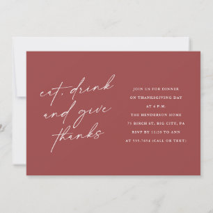 Stylish Eat Drink and Give Thanks Thanksgiving Invitation
