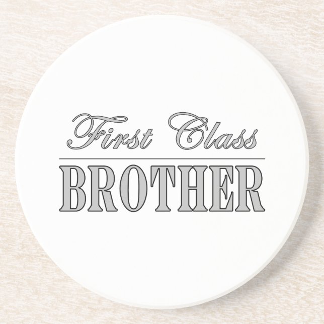 Stylish Elegant Brothers Gifts First Class Brother Coaster (Front)