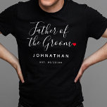 Stylish Father Of The Groom Wedding T-Shirt<br><div class="desc">The perfect gift for any father of the groom, the fun and modern design features stylish typography script font "father of the groom" wording with a cute little red love heart full stops. The design is easy to personalise with a name and established wedding date and will be the perfect...</div>