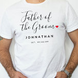 Stylish Father Of The Groom Wedding T-Shirt<br><div class="desc">The perfect gift for any father of the groom, the fun and modern design features stylish typography script font "father of the groom" wording with a cute little red love heart full stops. The design is easy to personalise with a name and established wedding date and will be the perfect...</div>