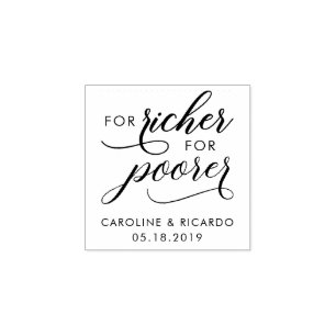 Stylish For Richer For Poorer Typography Wedding Rubber Stamp