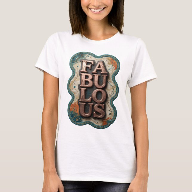 Stylish Gold FABULOUS Text Design T-Shirt (Front)
