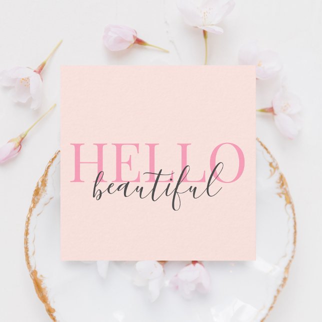 Stylish Hello Beautiful Girly Script Blush Pink Square Business Card (Creator Uploaded)