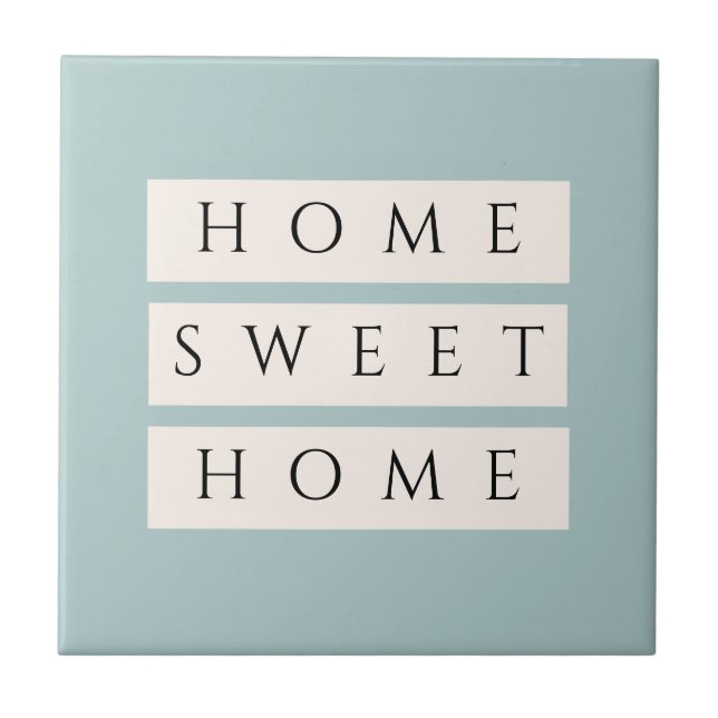 Stylish Home Sweet Home  Tile (Front)
