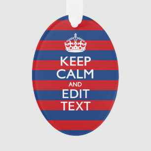Stylish KEEP CALM AND Your Text on Stripes Ornament