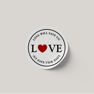 Stylish Love Will Save Us Slogan Classic Round Sticker