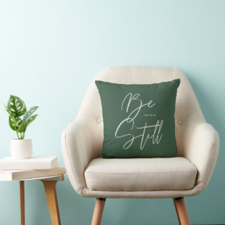 Stylish Modern Be Still Text Psalm Custom Colour Cushion