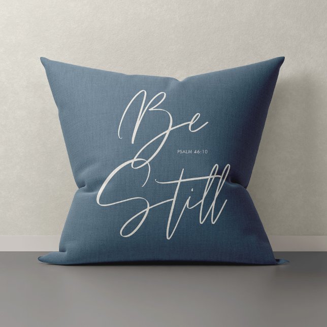 Stylish Modern Be Still Text Psalm Custom Colour Cushion (Creator Uploaded)