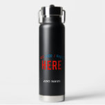 STYLISH MODERN CUSTOMIZABLE BLACK VERIFIED BRANDED WATER BOTTLE<br><div class="desc">THIS IS A DESIGN FITTING FOR EVERYONE.YOU CAN CHANGE, RESIZE OR ADD LOGO, PHOTO, TEXT AND COLOURS THE WAY YOU LIKE.THANK YOU.</div>