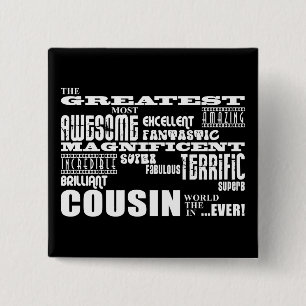 Stylish Modern & Fun Cousins : Greatest Cousin 15 Cm Square Badge