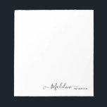 Stylish Modern Girly Script Black Notepad<br><div class="desc">Stylish Modern Girly Script Black Notepad</div>
