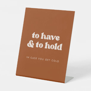 Stylish Orange To Have and To Hold Wedding Blanket Pedestal Sign