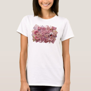 Stylish Pink LIVE LAUGH DRINK WINE 3D Text Art T-Shirt