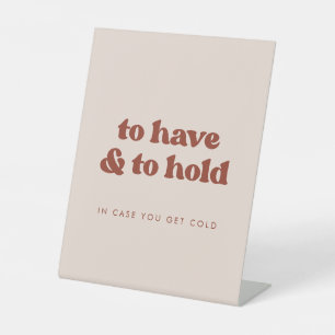 Stylish Pink To Have and To Hold Wedding Blanket Pedestal Sign