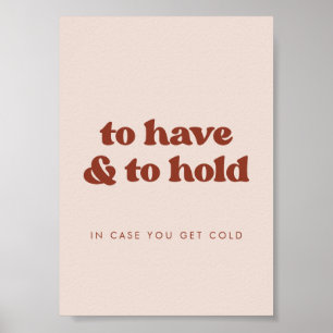 Stylish Pink To Have and To Hold Wedding Blanket Poster